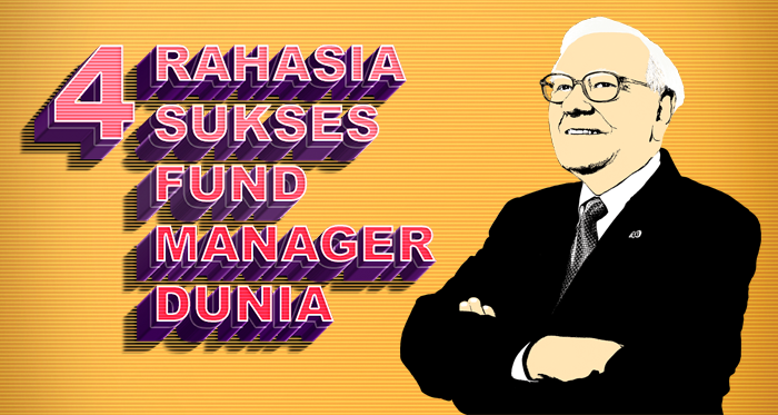 4 Rahasia Sukses Fund Manager Dunia